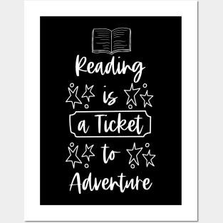 Reading is a Ticket to Adventure - White - Librarian Saying Posters and Art